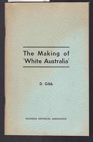 The Making of White Australia