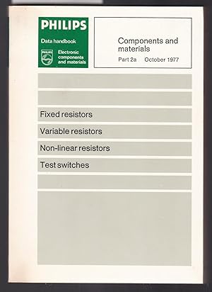 Seller image for Phillips Data Handbook - Electronic Components and Materials - Part 2a - Fixed Resistors, Variable Resistors, Non-Linear Resistors, Test Switches for sale by Laura Books