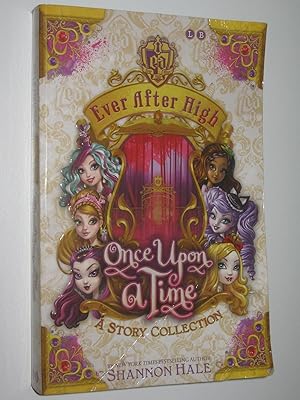Seller image for Once Upon A Time - Ever After High Series for sale by Manyhills Books