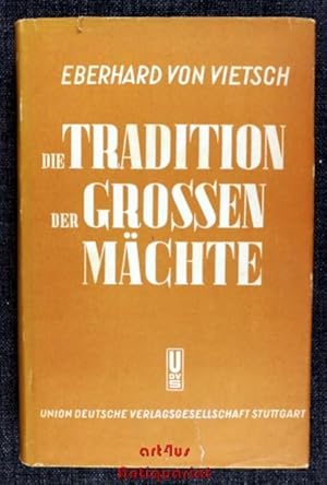 Seller image for Die Tradition der grossen Mchte. for sale by art4us - Antiquariat