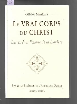 Le vrai corps du christ : Entrez sans l'oeuvre de la lumière, Tome 28