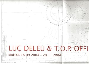 Luc Deleu & T.O.P. Office MuHKA 18.09.2004 - 28.11.2004(poster)