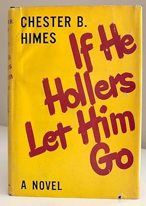 Seller image for If He Hollers Let Him Go for sale by Randall's Books