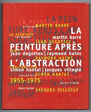 Seller image for La peinture aprs l'Abstraction 1955- 1975. for sale by Librairie-Galerie Dorbes Tobeart