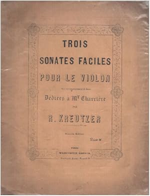 Trois sonates faciles pour le violon avec accompagnement de basse dédiées à Mr charriere ( partit...