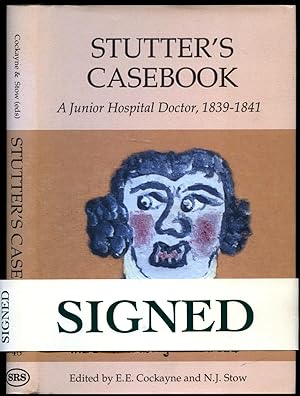 Seller image for Stutter's Casebook; A Junior Hospital Doctor, 1839-1841 [Suffolk Records Society Volume 48] [Signed by one of the Authors] for sale by Little Stour Books PBFA Member