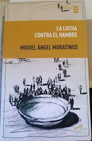 Imagen del vendedor de LA LUCHA CONTRA EL HAMBRE. a la venta por Libreria Lopez de Araujo