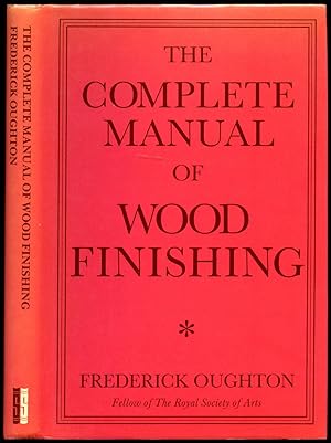 Seller image for The Complete Manual of Wood Finishing for sale by Little Stour Books PBFA Member