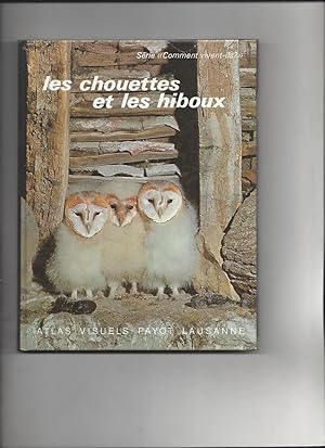 COMMENT VIVENT-ILS ? Volume 5 les chouettes et les hiboux