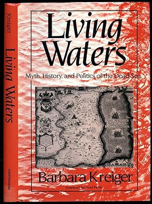 Seller image for Living Waters; Myth, History and Politics of the Dead Sea for sale by Little Stour Books PBFA Member