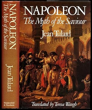 Imagen del vendedor de Napoleon; The Myth of the Saviour a la venta por Little Stour Books PBFA Member