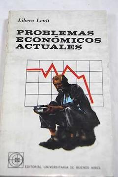 PROBLEMAS ECONOMICOS ACTUALES