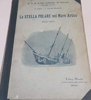 LA STELLA POLARE NEL MARE ARTICO 1899 - 1900,