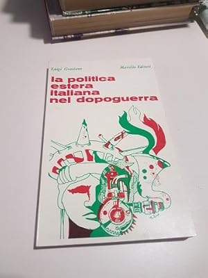 Immagine del venditore per LA POLITICA ESTERA ITALIANA NEL DOPOGUERRA, venduto da Libreria antiquaria Pagine Scolpite