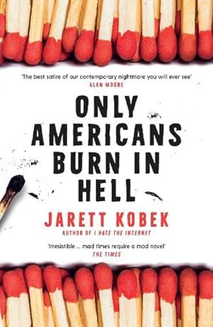 Seller image for Only Americans Burn in Hell (Paperback) for sale by Grand Eagle Retail