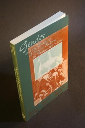 Imagen del vendedor de Gender and the politics of social reform in France, 1870-1914. a la venta por Steven Wolfe Books