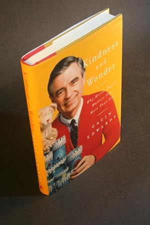 Bild des Verkufers fr Kindness and wonder: why Mister Rogers matters now more than ever. Illustrations by R. Sikoryak zum Verkauf von Steven Wolfe Books