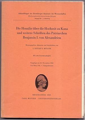 Die Homilie über die Hochzeit zu Kana und weitere Schriften des Patriarchen Benjamin I. von Alexa...