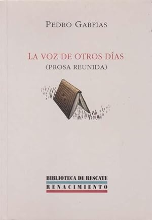 Bild des Verkufers fr LA VOZ DE OTROS DIAS (PROSA REUNIDA) zum Verkauf von Asilo del libro