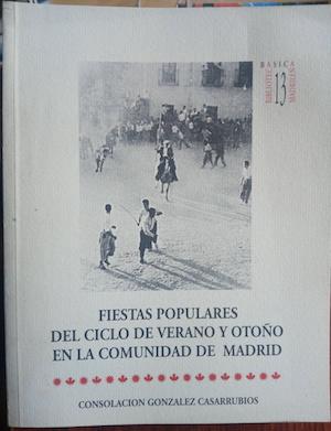 Imagen del vendedor de Fiestas populares del ciclo de verano y otoo en la Comunidad de Madrid a la venta por Librera Ofisierra