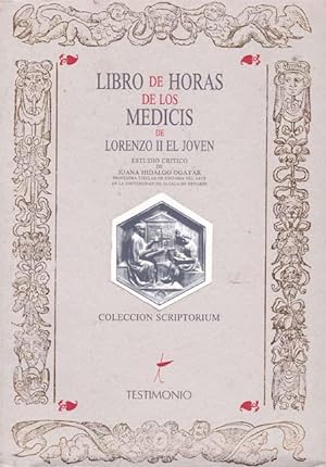 Imagen del vendedor de LIBRO DE HORAS DE LOS MEDICIS DE LORENZO II EL JOVEN (Libro estudio) a la venta por Asilo del libro