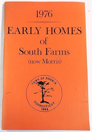 Immagine del venditore per 1976 Early Homes of South Farms (Now Morris) [Connecticut] venduto da Resource Books, LLC