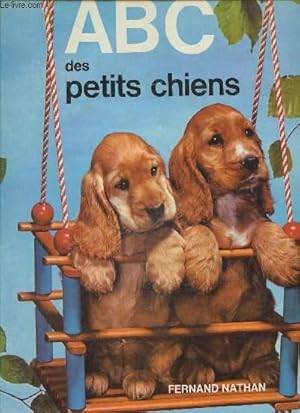 Bild des Verkufers fr ABC des petits chiens zum Verkauf von Le-Livre
