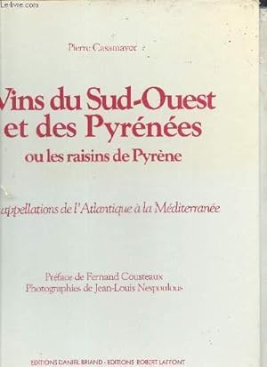 Bild des Verkufers fr Vins de Sud-Ouest et des Pyrnes ou les raisins de Pyrne zum Verkauf von Le-Livre