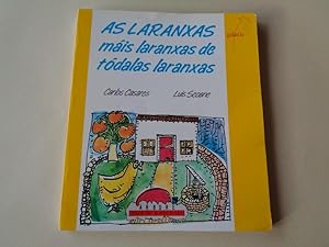 Bild des Verkufers fr As laranxas mis laranxas de todas as laranxas zum Verkauf von GALLAECIA LIBROS