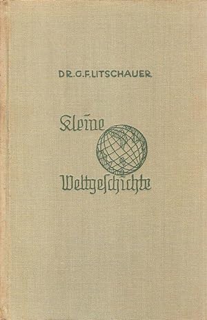 Seller image for Kleine Weltgeschichte mit Hervorhebung der leitenden Ideen. for sale by Brbel Hoffmann