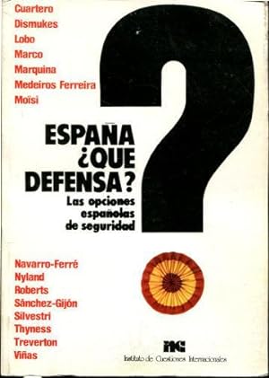 España ¿Qué defensa? Las opciones españolas de seguridad