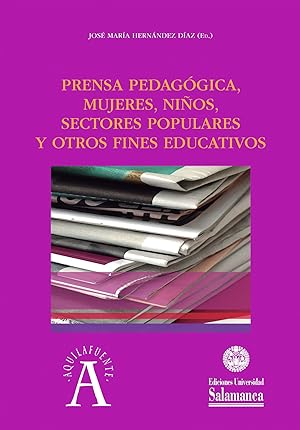 Seller image for Prensa pedaggica mujeres, nios, sectores populares y otros fines educativos for sale by Imosver
