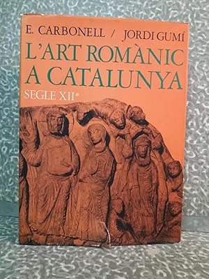 Imagen del vendedor de L'art romnic a Catalunya. Segle XII. I. De Sant Pere de Roda a Roda d'Isvena, a la venta por Librera El Crabo