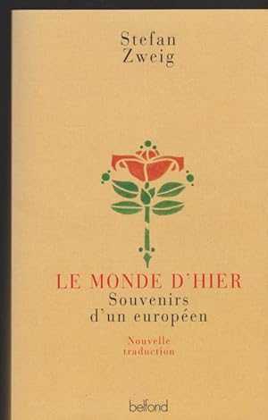 Le monde d'hier: Souvenirs d'un européen (French Edition)