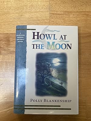 Image du vendeur pour Howl at the Moon mis en vente par Forecastle Books