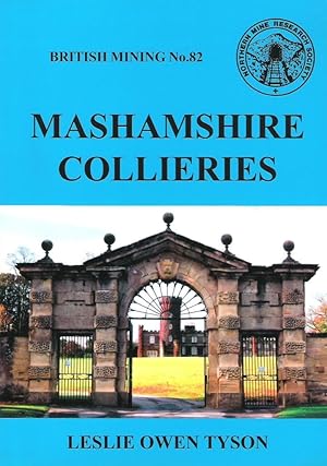 Mashamshire Collieries (British Mining No.82)