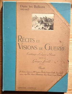 Dans les Balkans 1912-1913. Récits et visions de guerre. Tableaux et croquis de route.