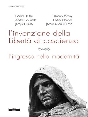Seller image for L'invenzione della Libert di coscienza, ovvero l'ingresso nella modernit for sale by Libro Co. Italia Srl