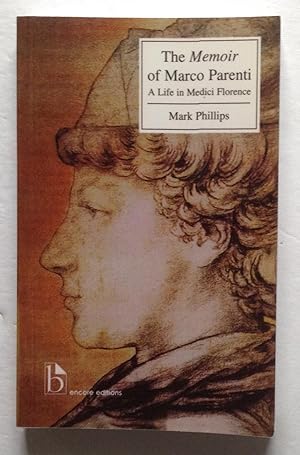 Immagine del venditore per The Memoir of Marco Parenti: A Life in Medici Florence. venduto da Monkey House Books