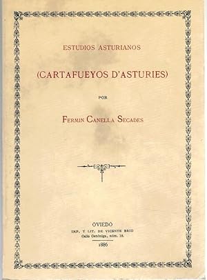 Imagen del vendedor de ESTUDIOS ASTURIANOS (CARTAFUEYOS D'ASTURIES) (Facsmil de la obra publicada en 1886) a la venta por Librera Dilogo