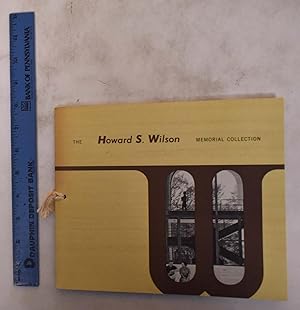 The Howard S. Wilson Memorial Collection