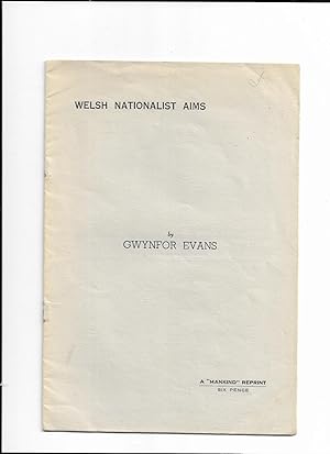 Seller image for Welsh Nationalist Aims. A 'Mankind' Reprint. for sale by Gwyn Tudur Davies