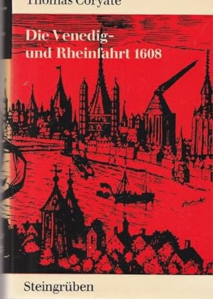 Bild des Verkufers fr Die Venedig- und Rheinfahrt 1608. zum Verkauf von Ant. Abrechnungs- und Forstservice ISHGW