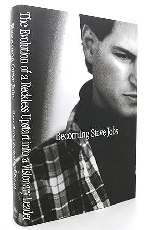 Immagine del venditore per BECOMING STEVE JOBS The Evolution of a Reckless Upstart Into a Visionary Leader venduto da Rare Book Cellar