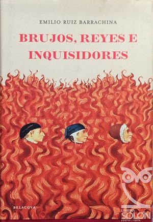 Imagen del vendedor de Brujos, reyes e inquisidores a la venta por LIBRERA SOLN