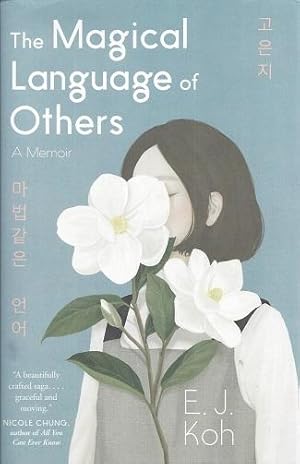 The Magical Language of Others: A Memoir