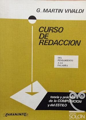 Seller image for Curso de redaccio?n. Teori?a y pra?ctica de la composicio?n y del estilo for sale by LIBRERA SOLN