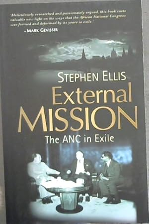 Bild des Verkufers fr External mission: The ANC in Exile 1960-1990 zum Verkauf von Chapter 1
