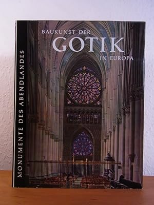 Imagen del vendedor de Baukunst der Gotik in Europa (Buchreihe Monumente des Abendlandes) a la venta por Antiquariat Weber