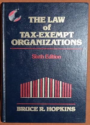 Imagen del vendedor de The Law of Tax-Exempt Organizations (Wiley Nonprofit Law, Finance and Management Series) a la venta por GuthrieBooks